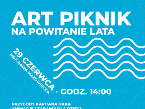 ArtPiknik Na Powitanie Lata w Rawie