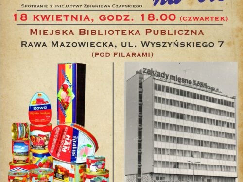 W rawskiej bibliotece ponownie będą wspominać Zakłady Mięsne